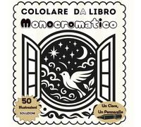Libro da Colorare Monocromatico: elementi naturali, motivi, animali e scene accoglienti - Silhouette minimaliste antistress - Con soluzioni alla fine - 2 edizione (Agosto 2025) - Per adulti e ragazzi