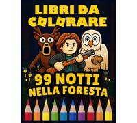 LIBRO DA COLORARE: Pagine da disegno JUMBO e Mistero dei personaggi - Scene iconiche 8-12 - 99 Notti nella Foresta per bambini 4-8 anni