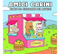 Libro da Colorare per Adulti: Amici Carini - Con Animali Dolci, Scene Rilassanti e Momenti Adorabili