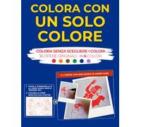 Libro da Colorare per Adulti con Pennarelli: Colora con un Solo Colore. Linee Guida Antistress che Scompaiono, 36 Opere Originali con Pagine Nere Protettive