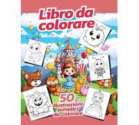 Libro da colorare per bambine: Un libro da colorare pieno di principesse, unicorni e animali domestici