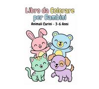 Libro Da Colorare Per Bambini: Animali Carini 3-6 Anni