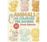 LIBRO DA COLORARE PER BAMBINI: Il Grande Mondo delle Specie Animali: Mammiferi, Insetti, Uccelli, Rettili e Anfibi, Animali da Fattoria. Album ... e Disegni Grandi per Bambini 3-8 Anni