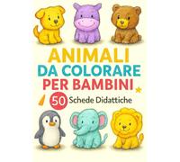 LIBRO DA COLORARE PER BAMBINI: Il Grande Mondo delle Specie Animali: Mammiferi, Insetti, Uccelli, Rettili e Anfibi, Animali da Fattoria. Album ... e Disegni Grandi per Bambini 3-8 Anni