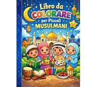 Libro da colorare per piccoli musulmani, tema ramadan, eid al fitr, eid al adha, preghiera, salah per bambini 18m+