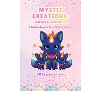 Libro da colorare per sognatrici/sognatori - Kawaii Cute Animali mistici -disegni da colorare antistress