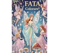 Libro da colorare Principesse e Fate per bambini: Il mio primo grande libro con semplici pagine da colorare educative di principesse e fate per ... le età: Vivaci pagine da (Coloring Pages)