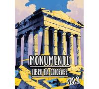 Libro Da Colorare Sui Monumenti: Vol. 2 Sulla Fotografia Di Luoghi Famosi, Architettura Storica, Edifici Iconici E Meraviglie. Pagine Da Colorare Di ... Divertimento Rilassante E Alleviare Lo Stress