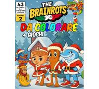 Libro da Colorare "The Brainrots" Vol. 2 [Edizione Natale]- Album con personaggi dei Brainrot - Volume Due: Con 43 Italian brainrot da colorare + Giochi