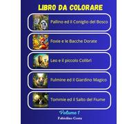 Libro da colorare: Volume 1: Un fantastico libro da completare e colorare per bambini e bambine età 4-8 anni. Disegna unendo i puntini numerati e colora i personaggi delle giocofiabe della Buonanotte