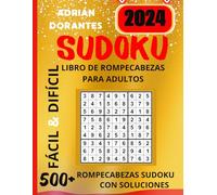 Libro de 500+ SudokuS para adultos: 500+ Rompecabezas Con Soluciones y Instrucciones | 2 niveles de dificultad: Fácil - Difícil
