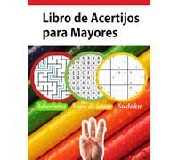 Libro de Acertijos para Mayores: Libro enigmas y juegos de lógica sopa de letras España ,sudoku,laberinto Fácil A Dificil
