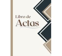 Libro de Actas: Libro con 120 Páginas Numeradas, Formato Grande 21.59x29.69 cm | Registro de Actas para Asociaciones