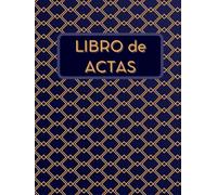 Libro de Actas: Registro de Actas Comunidad de Propietarios, Asociaciones o Empresas - Libro de Actas tapa dura