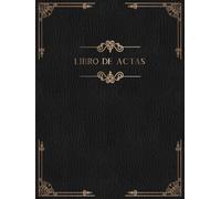 Libro de Actas: Registro de actas para asociación, comunidad de vecinos o propietarios y club deportivo | A4.