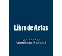 Libro de Actas: Sociedad Anónimas Panamá