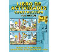 Libro de actividades: construcción - 100 retos: Juegos educativos para niños, diversión sin pantallas con excavadoras y grúas ¡El regalo perfecto! (Libros de actividades divertidas y fáciles)