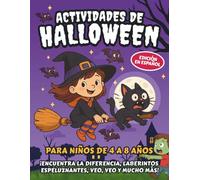 Libro de Actividades de Halloween para Niños de 4 a 8 Años: 100 Juegos y Rompecabezas Divertidos - Laberintos, Encuentra las Diferencias, Veo Veo, Conecta los Puntos, Contar y Más