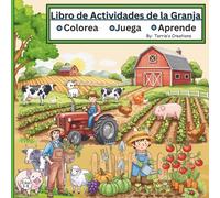 Libro de Actividades de la Granja: Colorear, Unir los Puntos y Laberintos para Niños de 3 a 8 Años