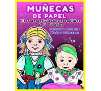 Libro de Actividades de Muñecas de Papel para Niñas de 4 a 7 Años: Cuaderno de Colorear, Completar Puntos y Diseñar Moda: Juegos Educativos de ... de Motricidad Fina de Repaso y Vacaciones