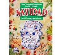 Libro de actividades de rompecabezas divertido y variado de Navidad para adolescentes y adultos jóvenes: Laberintos impresionantes para niños inteligentes, juegos de lógica y cerebro