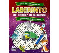Libro de actividades del laberinto del camión de la basura para niños de 8 a 12 años, divertidos rompecabezas para el desarrollo cognitivo de los niños: Ejercicios y juegos cerebrales para niños
