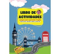 Libro de actividades: Juegos para aprender inglés: sopa de letras, laberintos, sudokus y mucho más (Recomendado para niños mayores de 6años)