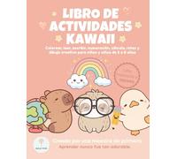 Libro de Actividades Kawaii - Letra de imprenta: Colorear, leer, escribir, numeración, cálculo, retos y dibujo creativo para niñas y niños de 5 a 8 años
