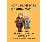 Libro de actividades para ancianos estimular la mente - Actividades para trabajar la memoria con ejercicios y juegos para adultos y mayores