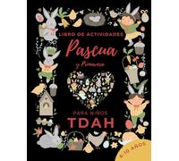 Libro de Actividades para Niños con TDAH de 6-10 Años: Juegos y Actividades de Pascua y Primavera. También Apto para Disgrafía, Dislexia, ... para Mejorar la Atención y la Concentración.