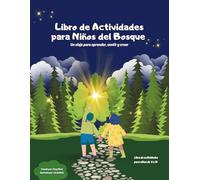Libro de Actividades para Niños del Bosque: Un viaje para aprender, sentir y crear