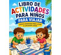 Libro de actividades para niños para viajar: Juegos divertidos sin pantallas para viajes, restaurantes y tiempos de espera | Incluye tres en raya, juego del oso, conecta 4 y ahorcado | +4 años