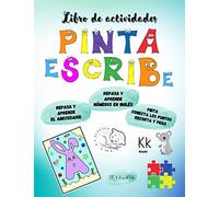 LIBRO DE ACTIVIDADES | Pinta y escribe | Repasa y aprende el abecedario | Repasa y aprende los números en Inglés | Pinta | Conecta los puntos | ... y 6 años | Más de 100 páginas de actividades.