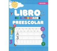 Libro de actividades preescolar: Libro de actividades para niños +3 años | Actividades en Casa | Aprender a repasar lineas, números y letras (Spanish Edition)