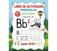 Libro de Actividades Preescolar Ninos 3-6 años: Aprender a escribir letras mayúsculas y minúsculas, números y aprender a contar de 0 a 15 | Libro de ... didácticos para aprender divirtiéndose