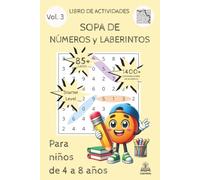 Libro de Actividades Sopa de Números y Laberintos Vol. 3: Para niños de 4 a 8 años