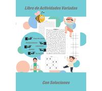 Libro de Actividades Variadas Con Soluciones: Libro de Actividades Variadas Con Soluciones Para niños_ Tic Tac Toe Para Niños_ Libro de Palabras ... Libro de Sudoku para Niños Con Soluciones