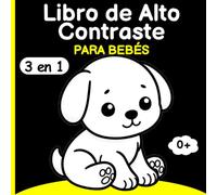 Libro de Alto Contraste para Bebé: Imagenes de Estimulacion Visual para Recien Nacidos, Educación Sensorial 0-12 Meses 3en1