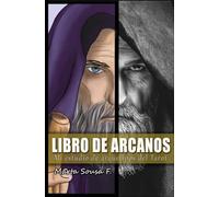 LIBRO DE ARCANOS: Mi estudio de arquetipos del Tarot