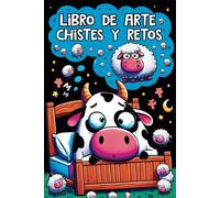 Libro de Arte Chistes y Retos: Aventuras de Risas, Creatividad, Colorear y Adivinanzas para Niños