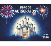 Libro de Autógrafos: Álbum para guardar firmas, fotos y los recuerdos más especiales de tus personajes en cada aventura en parque temático