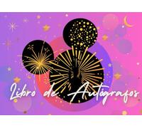 Libro de Autógrafos: para recolectar tus firmas y fotos favoritas en aventuras de parques temáticos