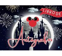 Libro de Autógrafos: Registre sus aventuras y recopila autógrafos y fotos de tus personajes y Revive tus momentos mágicos y documenta tus recuerdos a través de este diario de viaje .