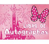 Libro de Autógrafos: Registre sus aventuras y recopila autógrafos y fotos de tus personajes y Revive tus momentos mágicos y documenta tus recuerdos a través de este diario de viaje .