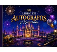 Libro de Autógrafos y Recuerdos para Parques Temáticos 2026: Álbum de Firmas, Fotos, Retos y Pasatiempos para Niños, Niñas y Viajes en Familia