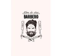 Libro de Citas Barbero: Formato A4 con 102 Páginas - Agenda de Citas para Barberos y Peluqueros