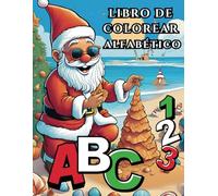Libro de Colorear Alfabético: ABC, 123 y Actividades
