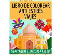 Libro de colorear Anti Estrés Viajes: 30 patrones sobre el tema de los viajes | un país por página | gran formato