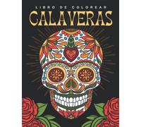 Libro de colorear Calaveras: 50 láminas para colorear Día de los Muertos con el fondo negro | Calaveritas de azúcar y tatuajes para colorear | ... mandalas para colorear adultos y adolescentes