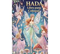 Libro de colorear de Princesas y Hadas para niños: Mi primer gran libro con sencillas páginas educativas para colorear de princesas y hadas para niños ... páginas para colorear (Coloring Pages)